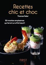 Télécharger le livre :  Le petit livre de - recettes chic et choc