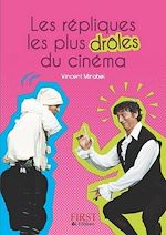 Télécharger le livre :  Le petit livre de - les 200 répliques les plus drôles du cinéma