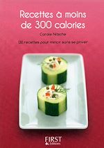 Télécharger le livre :  Le Petit Livre de - Recettes à moins de 300 calories