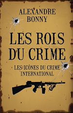 Télécharger le livre :  Les rois du crime - tome 02