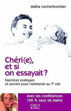 Téléchargez le livre :  Chéri(e), et si on essayait