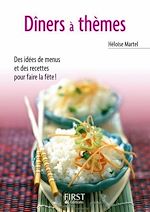 Télécharger le livre :  Le Petit Livre de - Dîners à thèmes