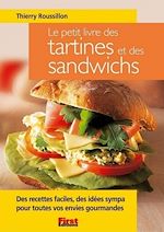 Télécharger le livre :  Le Petit Livre de - Tartines et des sandwichs