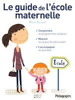 Télécharger le livre :  Le Guide de l'école maternelle