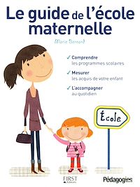 Téléchargez le livre :  Le Guide de l'école maternelle