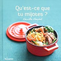 Téléchargez le livre :  Qu'est ce que tu mijotes ?
