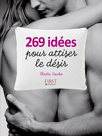 Téléchargez le livre :  269 façons d'attiser le désir