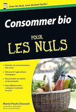 Télécharger le livre :  Consommer bio Pour les Nuls
