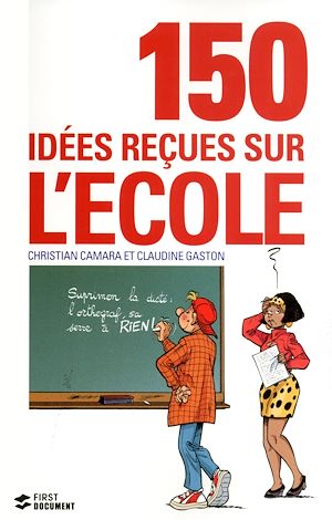 Téléchargez le livre :  150 idées reçues sur l'école