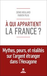 Télécharger le livre :  A qui appartient la France ?