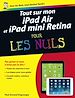 Télécharger le livre :  Tout sur mon iPad Air et iPad mini Retina Pour lesnuls