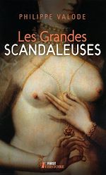 Télécharger le livre :  Les Grandes Scandaleuses