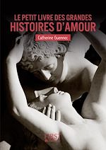Télécharger le livre :  Le petit livre des grandes histoires d'amour