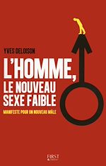 Télécharger le livre :  L'homme, le nouveau sexe faible ?