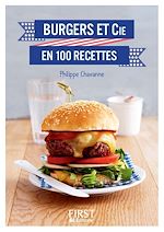 Télécharger le livre :  Petit Livre de - Burgers et Cie en 100 recettes