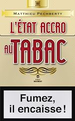 Télécharger le livre :  L'état accro au tabac