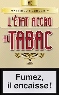 Téléchargez le livre :  L'état accro au tabac