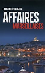 Télécharger le livre :  Affaires marseillaises