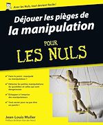 Télécharger le livre :  Déjouer les pièges de la manipulation Pour les Nuls