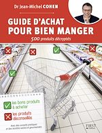Télécharger le livre :  Guide d'achat pour bien manger - 500 produits décryptés
