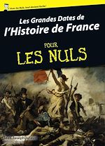 Télécharger le livre :  Les grandes dates de l'Histoire de France Pour Les Nuls