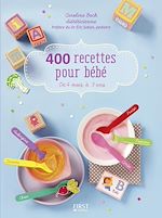 Télécharger le livre :  400 recettes pour bébé