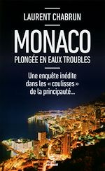 Télécharger le livre :  Monaco, plongée en eaux troubles