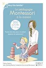 Télécharger le livre :  La pédagogie Montessori à la maison : 200 activités