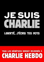 Télécharger le livre :  Petit Livre - Je suis Charlie. - Liberté, j'écristes mots