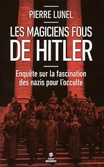 Télécharger le livre :  Les magiciens fous de Hitler
