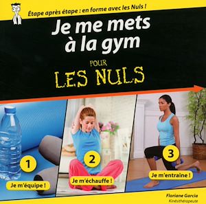 Téléchargez le livre :  Je me mets à la gym pour les Nuls