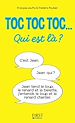 Télécharger le livre :  Toc toc toc... Qui est là ? - des centaines de TOC TOC TOC hilarants