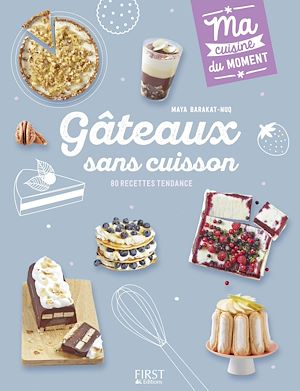 Download the eBook: Gâteaux sans cuisson - Ma cuisine du moment