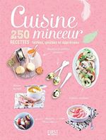 Télécharger le livre :  Cuisine minceur - 250 recettes testées, goûtées et appréciées