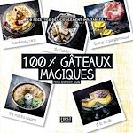 Télécharger le livre :  100 % gâteaux magiques