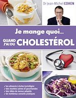Télécharger le livre :  Je mange quoi... quand j'ai du cholestérol