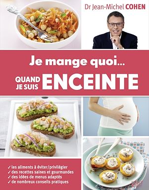 Téléchargez le livre :  Je mange quoi... quand je suis enceinte