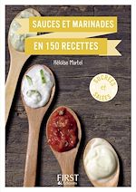 Télécharger le livre :  Petit Livre - Sauces et marinades en 150 recettes