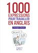 Télécharger le livre :  Petit Livre de - 1000 expressions pour travailleren anglais