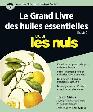 Téléchargez le livre :  Le Grand Livre des huiles essentielles pour les Nuls