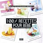 Télécharger le livre :  100% recettes pour bébé