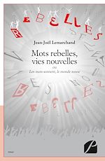 Download this eBook Mots rebelles, vies nouvelles