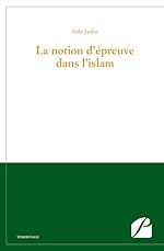 Download this eBook La notion d'épreuve dans l'islam
