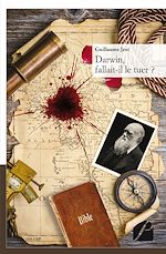 Download this eBook Darwin, fallait-il le tuer ?