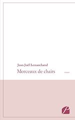 Download this eBook Morceaux de chairs