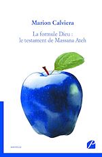 Download this eBook La formule Dieu : le testament de Massana Ateh