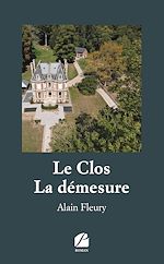 Download this eBook Le Clos – La démesure