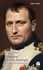 Download this eBook Napoléon, l'exil en Amérique