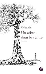 Download this eBook Un arbre dans le ventre