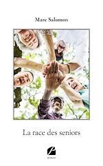 Download this eBook La race des seniors